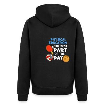 Physical Education The Best Part Of The Day - Unisex Premium Bio Zip Hoodie - Schwarz - Hinten - Nico (187cm)