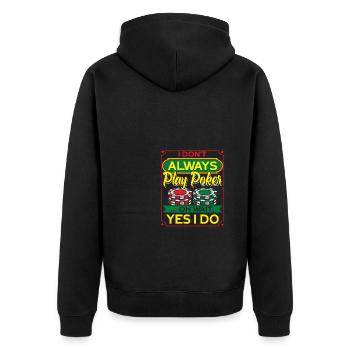I Don't Always Play Poker Spieler Geschenk - Unisex Premium Bio Zip Hoodie - Schwarz - Hinten - Nico (187cm)