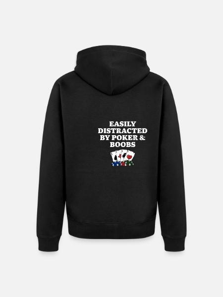 Easily Distracted by Poker & Boobs Funny Poker - Unisex Premium Organic Zip Hoodie - black