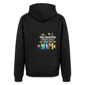 My Favorite Dancer Calls Me Mom Proud Dance Mother - Unisex Premium Bio Zip Hoodie - Schwarz - Hinten - Nico (187cm)