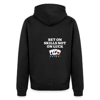 Bet on Skills not on Luck Poker Positivity Poker - Unisex Premium Organic Zip Hoodie - black - Back - Nico (187cm)