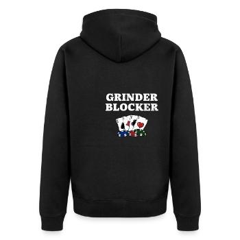 Grinder Blocker Poker Card Games Poker Player - Unisex Premium Organic Zip Hoodie - black - Back - Nico (187cm)