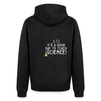 It's A Good Day Teach Science Teacher Science - Unisex Premium Bio Zip Hoodie - Schwarz - Hinten - Nico (187cm)