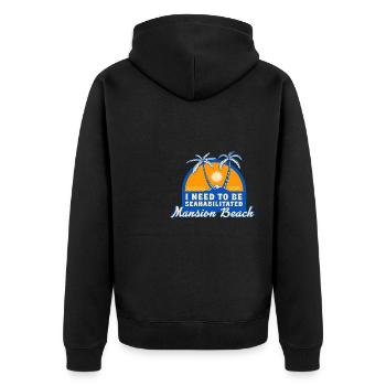 I Need To Be Seahabilitated Mansion Beach Summer - Unisex Premium Bio Zip Hoodie - Schwarz - Hinten - Nico (187cm)