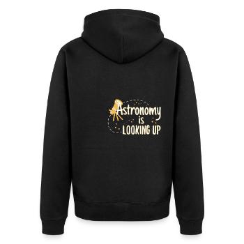 Astronomy Is Looking Up Astronomy Pun - Unisex Premium Organic Zip Hoodie - black - Back - Nico (187cm)