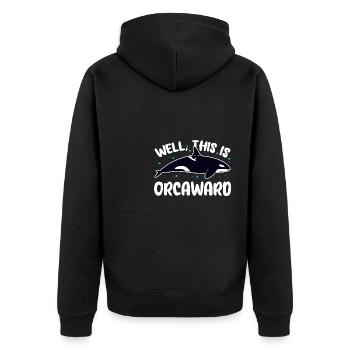 Well This Is Orcaward Killer Whaler Orca - Unisex Premium Bio Zip Hoodie - Schwarz - Hinten - Nico (187cm)