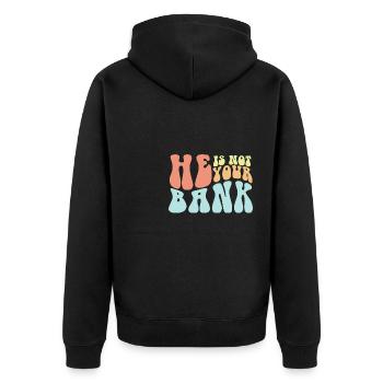 He Is Not Your Bank Funny Messy Break Up Quotes - Unisex Premium Bio Zip Hoodie - Schwarz - Hinten - Nico (187cm)