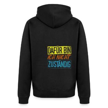 Beamter - Dafür Bin Ich Nicht Zuständig Geschenk - Unisex Premium Bio Zip Hoodie - Schwarz - Hinten - Nico (187cm)