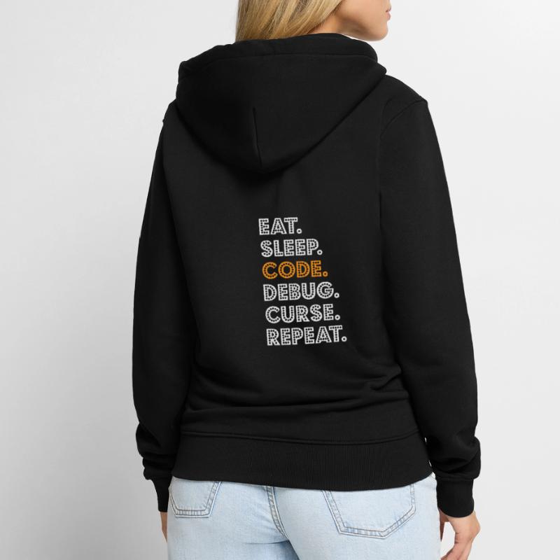 Eat Sleep Code Debug Curse Répéter Programmeur Coder Veste à capuche bio Premium Unisexe