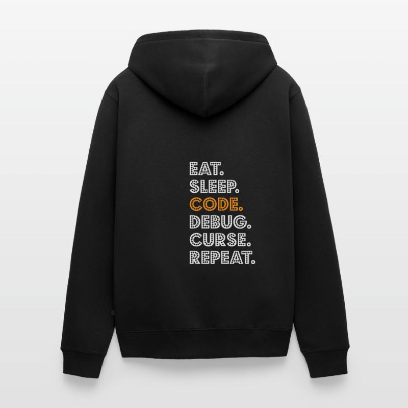 Eat Sleep Code Debug Curse Répéter Programmeur Coder Veste à capuche bio Premium Unisexe