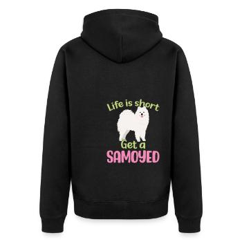 Life is short - Get a Samoyed - Unisex Premium Organic Zip Hoodie - black - Back - Nico (187cm)