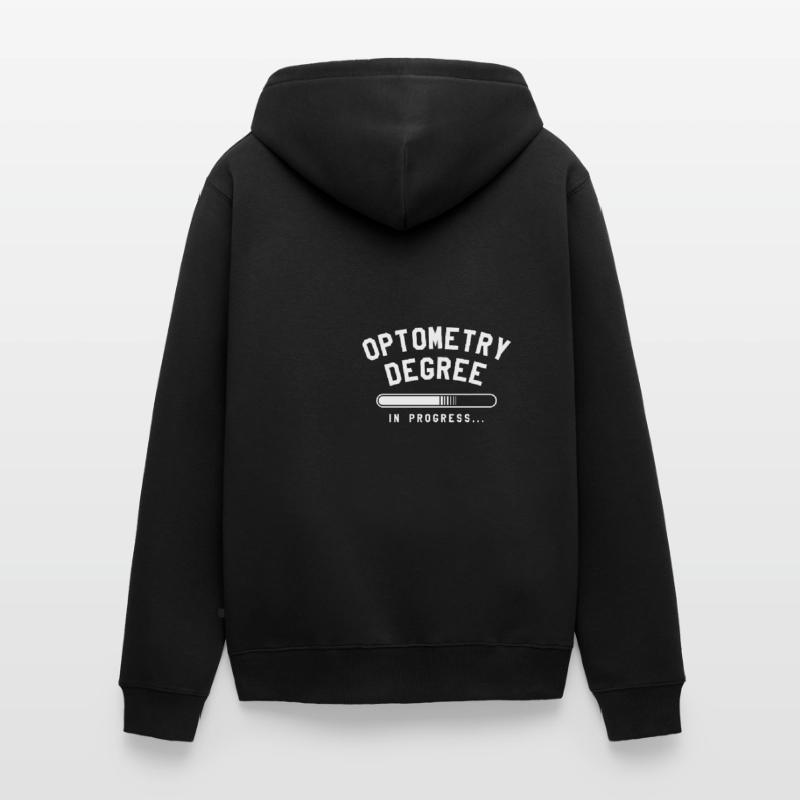 Optometry Degree In Progress Optometrist Optometry Unisex Premium Organic Zip Hoodie