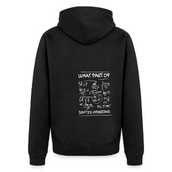Quelle partie de vous ne comprend pas le professeur de mathématiques - Veste à capuche bio Premium Unisexe - noir - Dos - Nico (187cm)