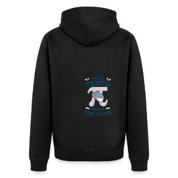 Will Teach Math for Tacos Pi Math Teacher - Unisex Premium Organic Zip Hoodie - black - Back - Nico (187cm)