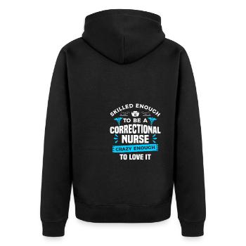 Qualifiziert genug, um eine Strafvollzugskrankenschwester RN zu sein - Unisex Premium Bio Zip Hoodie - Schwarz - Hinten - Nico (187cm)