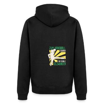 Zum Handball Geboren Zur Schule Gezwungen - Unisex Premium Bio Zip Hoodie - Schwarz - Hinten - Nico (187cm)