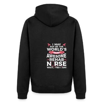 Ich bin vielleicht nicht die großartigste Reha-Krankenschwester der Welt - Unisex Premium Bio Zip Hoodie - Schwarz - Hinten - Nico (187cm)