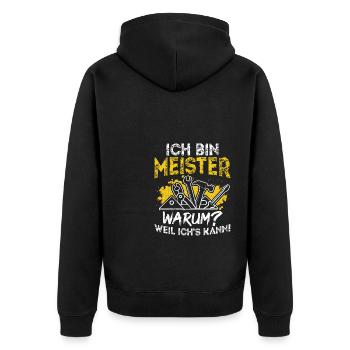 Ich Bin Meister, Warum Weil Ich's Kann Meistertite - Unisex Premium Bio Zip Hoodie - Schwarz - Hinten - Nico (187cm)