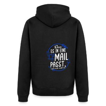 WENN ES IN EINE MAIL PASST, ruft mich nicht an - A - Unisex Premium Bio Zip Hoodie - Schwarz - Hinten - Nico (187cm)