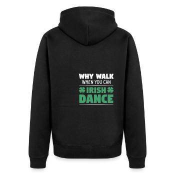 Pourquoi marcher quand vous pouvez danser irlandais St. Patrick’s - Veste à capuche bio Premium Unisexe - noir - Dos - Nico (187cm)