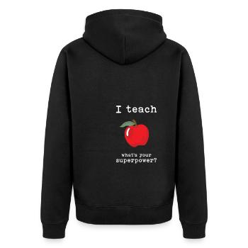 Teacher Gift School Student Class Teacher - Unisex Premium Organic Zip Hoodie - black - Back - Nico (187cm)