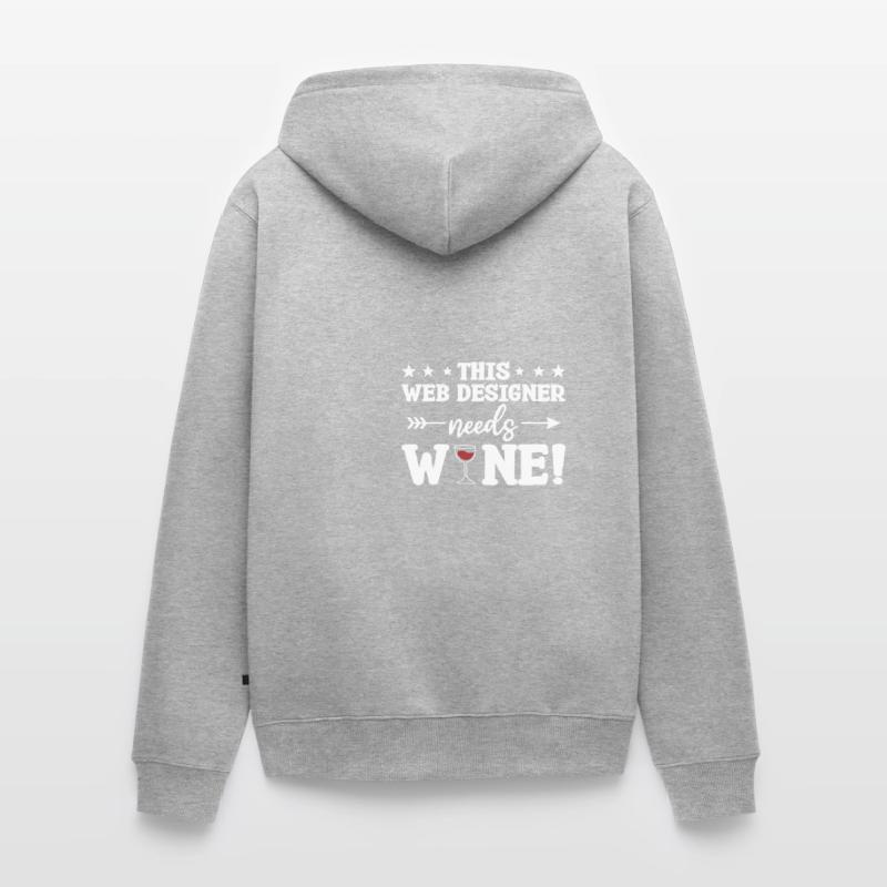 This Web Designer Needs Wine Programming Unisex Premium Organic Zip Hoodie