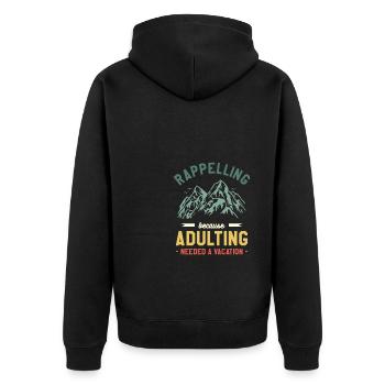 Rappelling Because Adulting Needed A Vacation - Unisex Premium Organic Zip Hoodie - black - Back - Nico (187cm)