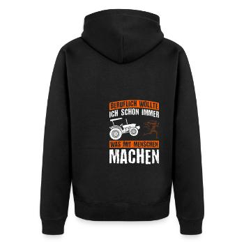 Beruflich Wollte Ich Schon Immer Was Mit Menschen - Unisex Premium Bio Zip Hoodie - Schwarz - Hinten - Nico (187cm)