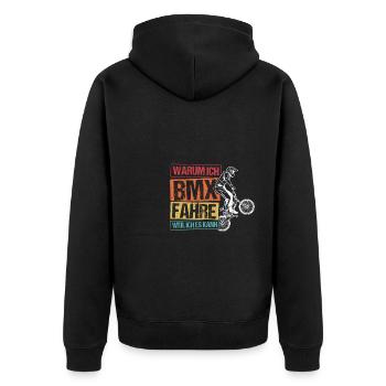 Warum Ich BMX Fahre Weil Ich Es Kann BMX Fahradfah - Unisex Premium Bio Zip Hoodie - Schwarz - Hinten - Nico (187cm)