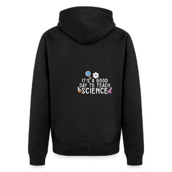 It's A Good Day Teach Science Teacher Science - Unisex Premium Bio Zip Hoodie - Schwarz - Hinten - Nico (187cm)