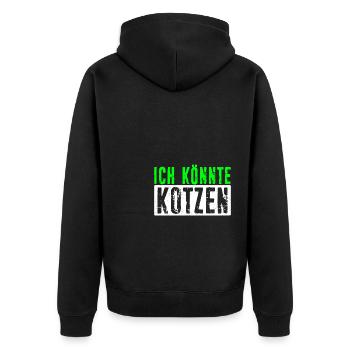Ich Könnte Kotzen - Anti Montag Spruch Party Miesm - Unisex Premium Bio Zip Hoodie - Schwarz - Hinten - Nico (187cm)