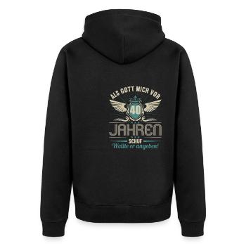 Als Gott mich vor 40 Jahren schuf wollte angeben - Unisex Premium Bio Zip Hoodie - Schwarz - Hinten - Nico (187cm)