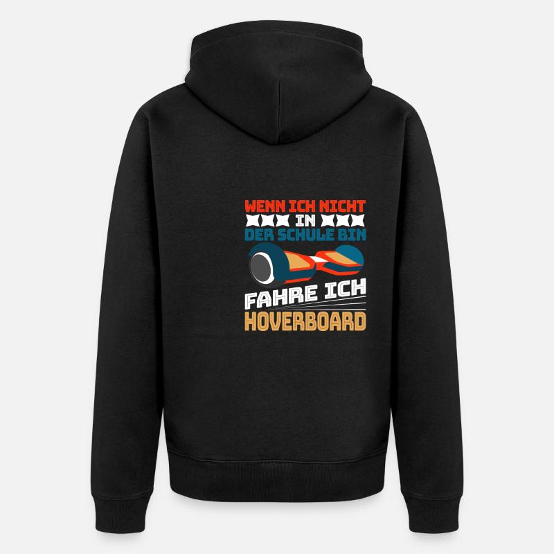 Hoverboard Hoverboarding Ich bin Hoverboard fahren - Unisex Premium Bio Zip Hoodie - Schwarz