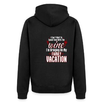Wait To Spend Time With The Wine - Unisex Premium Organic Zip Hoodie - black - Back - Nico (187cm)