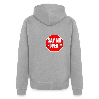 Ne dites pas de citation de Poverty Time Stop Misery - Veste à capuche bio Premium Unisexe - gris chiné - Dos - Nico (187cm)