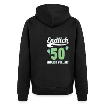 Endlich 50 Jahre endlich voll alt 50 Geburtstag - Unisex Premium Bio Zip Hoodie - Schwarz - Hinten - Nico (187cm)