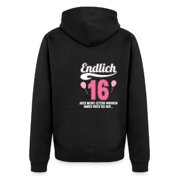 Endlich 16 aber Eltern leben bei mir 16 Geburtstag - Unisex Premium Bio Zip Hoodie - Schwarz - Hinten - Nico (187cm)