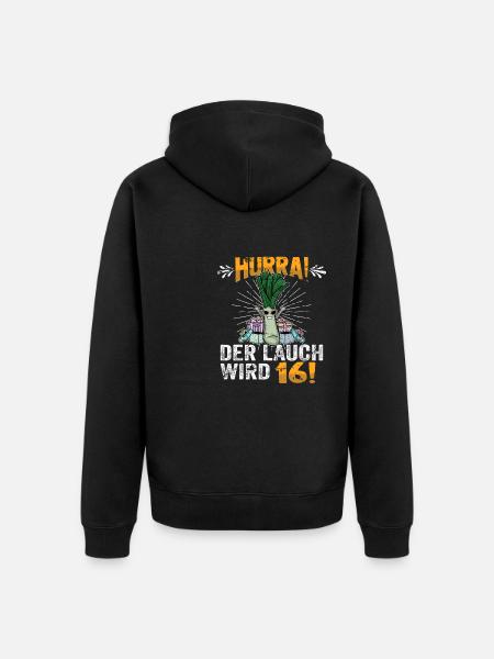 Hurra der Lauch wird 16 - Unisex Premium Bio Zip Hoodie - Schwarz