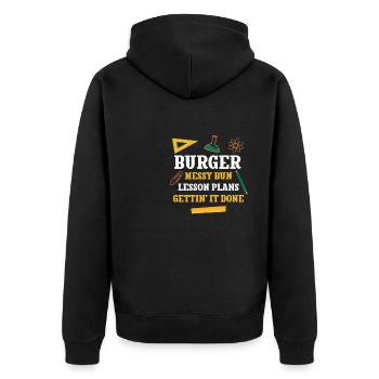 Burger Messy Bun Lesson Plans Funny Teacher Humor - Unisex Premium Bio Zip Hoodie - Schwarz - Hinten - Nico (187cm)