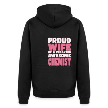 Proud Wife of A Damn Good Chemist - Unisex Premium Organic Zip Hoodie - black - Back - Nico (187cm)