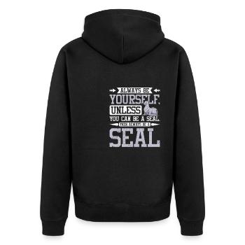 Be yourself unless you can be a seal - Unisex Premium Bio Zip Hoodie - Schwarz - Hinten - Nico (187cm)