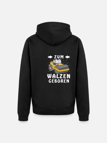 ZUM WALZEN GEBOREN - Unisex Premium Bio Zip Hoodie - Schwarz