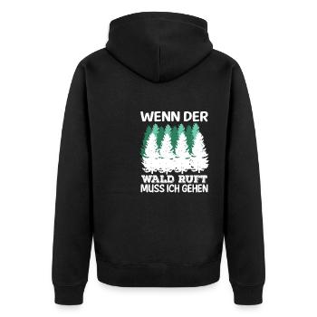 Wenn Der Wald Ruft Muss Ich Gehen Natur Wandern - Unisex Premium Bio Zip Hoodie - Schwarz - Hinten - Nico (187cm)