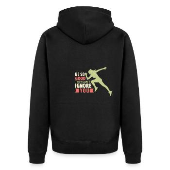 Be so good they can't ignore you - Unisex Premium Bio Zip Hoodie - Schwarz - Hinten - Nico (187cm)