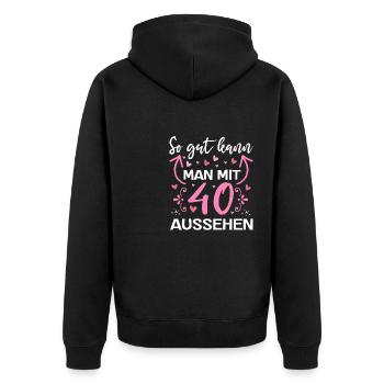 So Gut Kann Man Mit 40 Aussehen Geburtstag 40 - Unisex Premium Bio Zip Hoodie - Schwarz - Hinten - Nico (187cm)