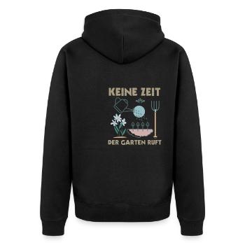 Gärtner Spruch Keine Zeit Der Garten Ruft - Unisex Premium Bio Zip Hoodie - Schwarz - Hinten - Nico (187cm)