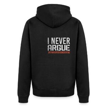 I Never Argue I Just Explain Why Im Right - Unisex Premium Organic Zip Hoodie - black - Back - Nico (187cm)