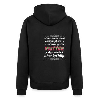 Man Muss Nicht Bekloppt Sein Um Eine Gute Mutter - Unisex Premium Bio Zip Hoodie - Schwarz - Hinten - Nico (187cm)