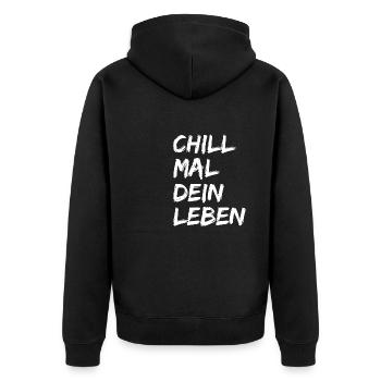 Chill Mal Dein Leben Lustiges Chilliges Outfit - Unisex Premium Bio Zip Hoodie - Schwarz - Hinten - Nico (187cm)