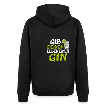Gib Deinem Leben Einen Gin Spruch Geschenk - Unisex Premium Bio Zip Hoodie - Schwarz - Hinten - Nico (187cm)
